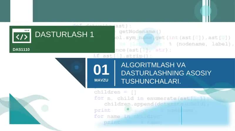 ALGORITMLASH VA DASTURLASHNING ASOSIY TUSHUNCHALARI 1