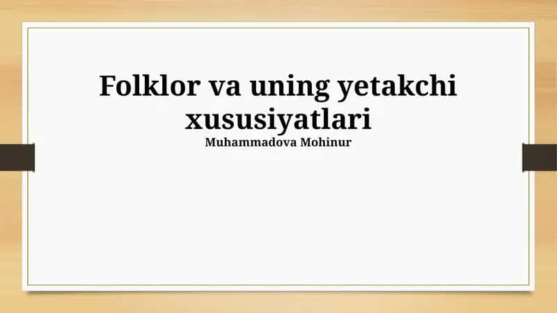 Xalq ogʻzaki ijodi va uning turlari 1