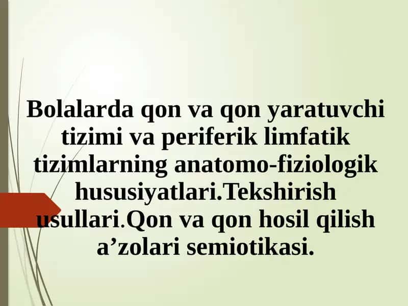 Bolalarda qon va qon yaratuvchi tizimi 1