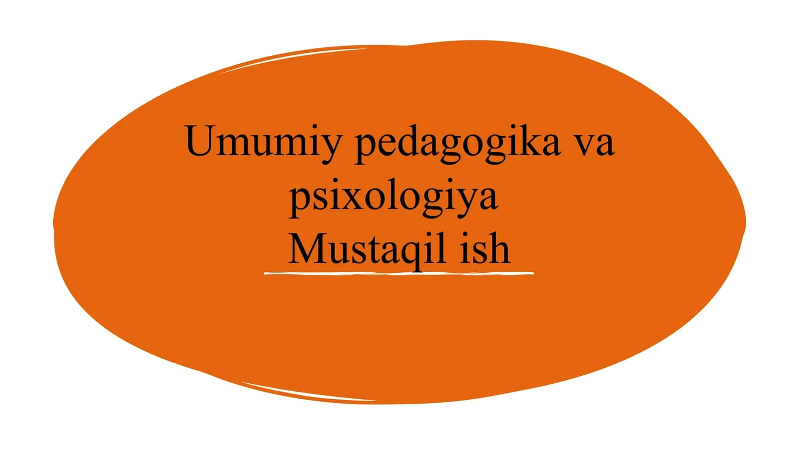 Umumiy pedagogika va psixologiya 1