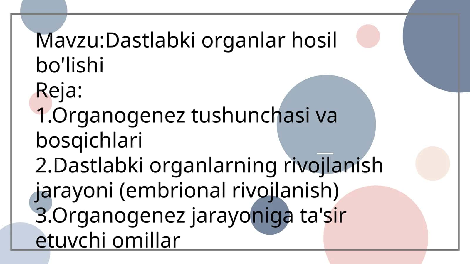 Dastlabki organlar hosil bo'lishi 1