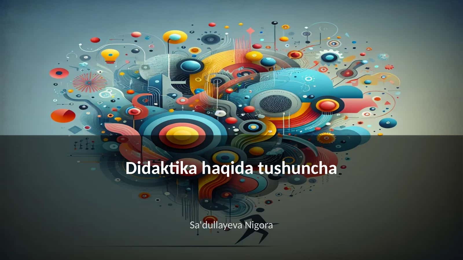 Didaktika haqida tushuncha 1