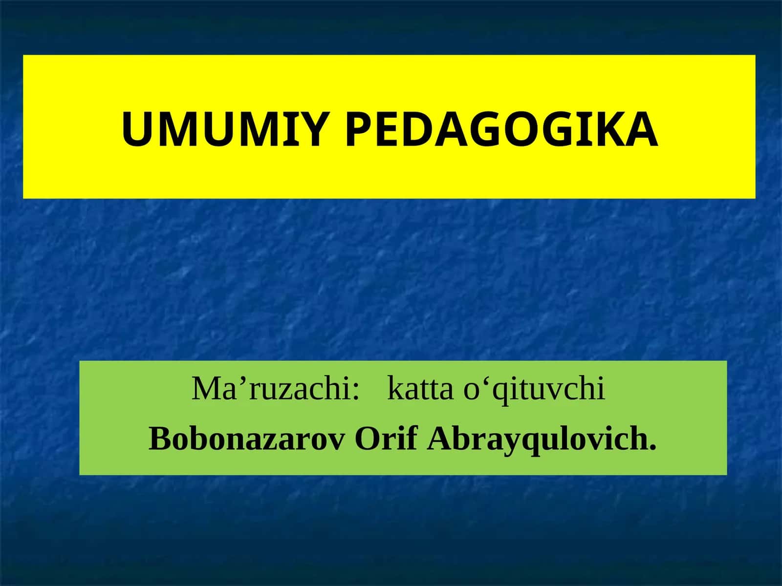 UMUMIY PEDAGOGIKA 1