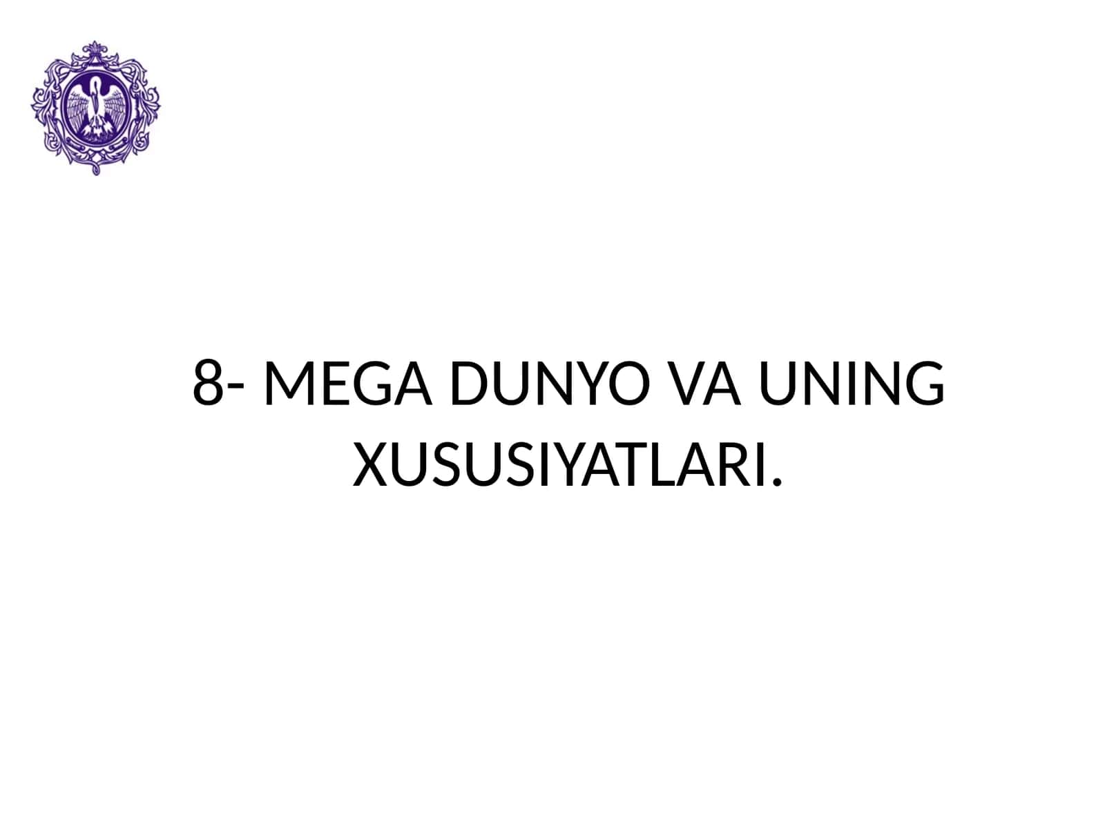 MEGA DUNYO VA UNING XUSUSIYATLARI 1