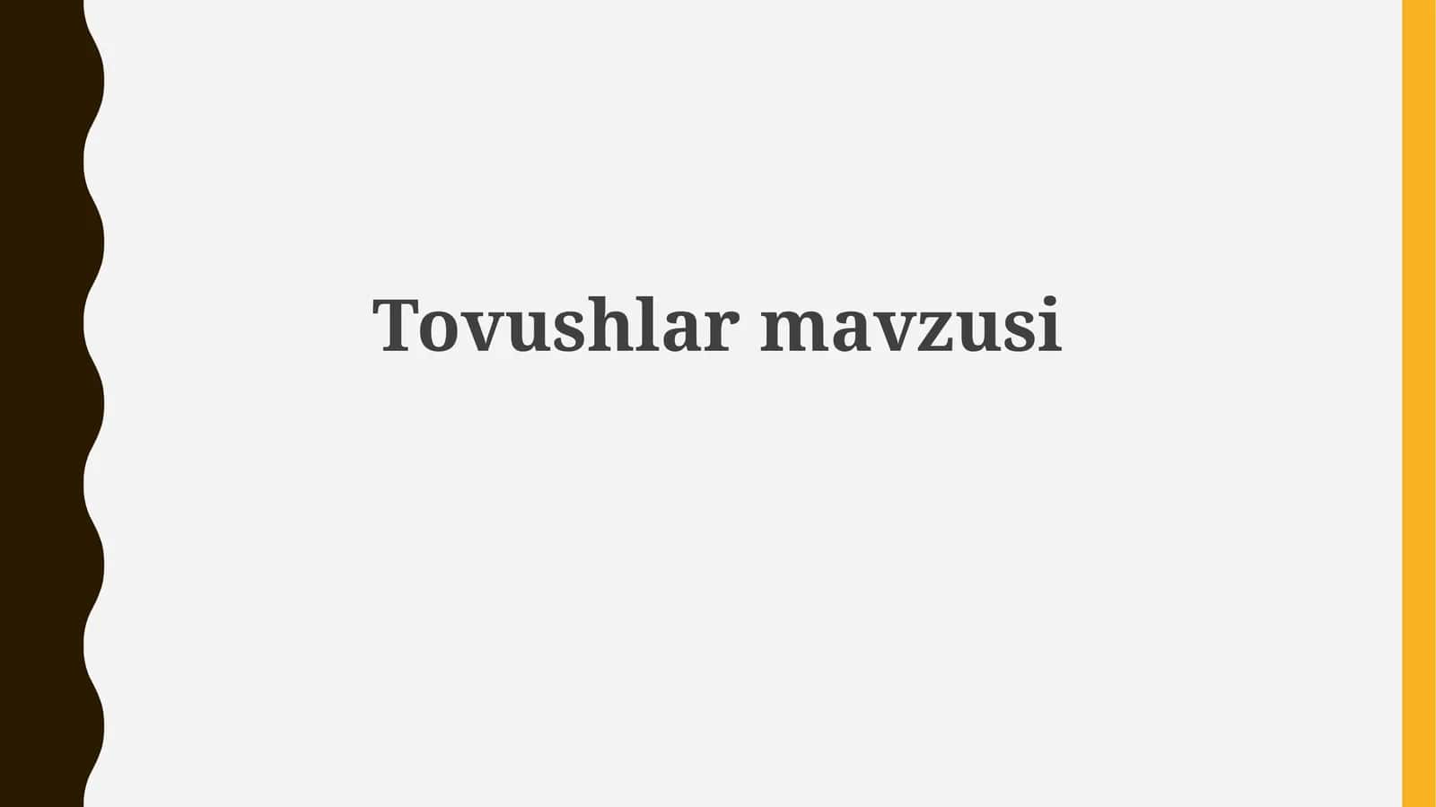 Tovushlarmavzusi 1