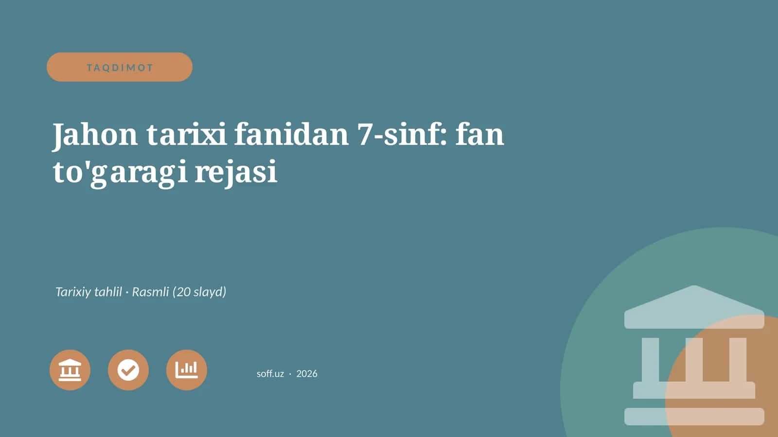 Jahon tarixi fanidan 7-sinf: fan to'garagi rejasi 1