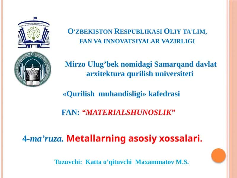 Metallarning asosiy xossalari 1