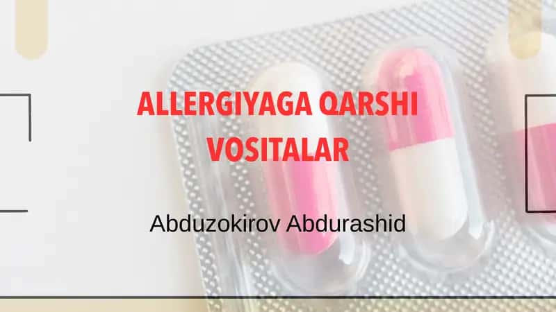 ALLERGIYAGA QARSHI VOSITALAR 1