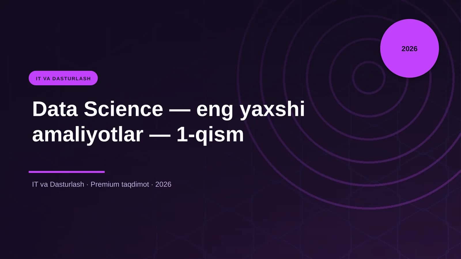 Data Science — eng yaxshi amaliyotlar — 1-qism 1