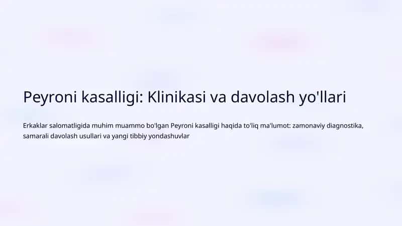 Peyroni kasalligi: Klinikasi va davolash yo'llari 1