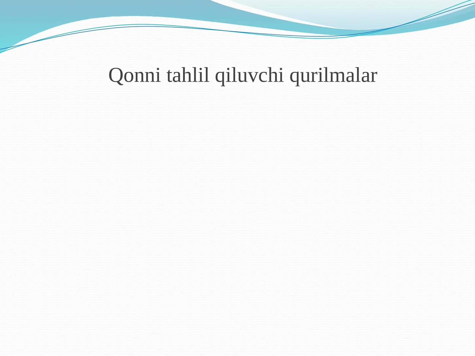 Qonni tahlil qiluvchi qurilmalar 1