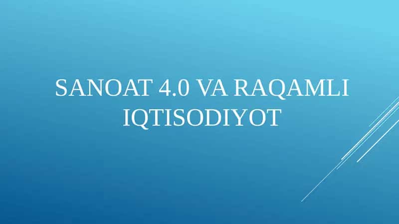 SANOAT 4.0 VA RAQAMLI IQTISODIYOT 1