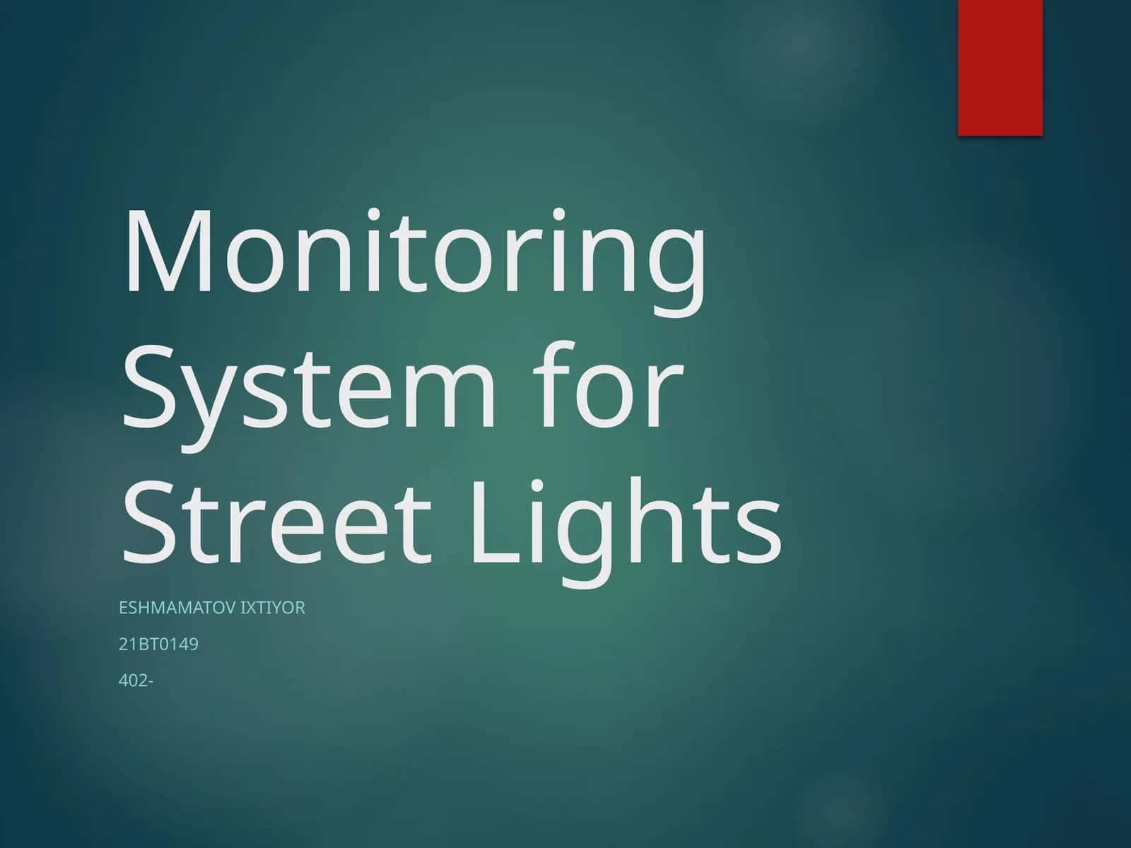 Monitoring System for Street Lights 1