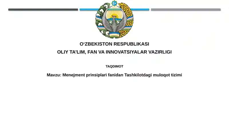 Menejment prinsiplari fanidan Tashkilotda muloqot tizimi