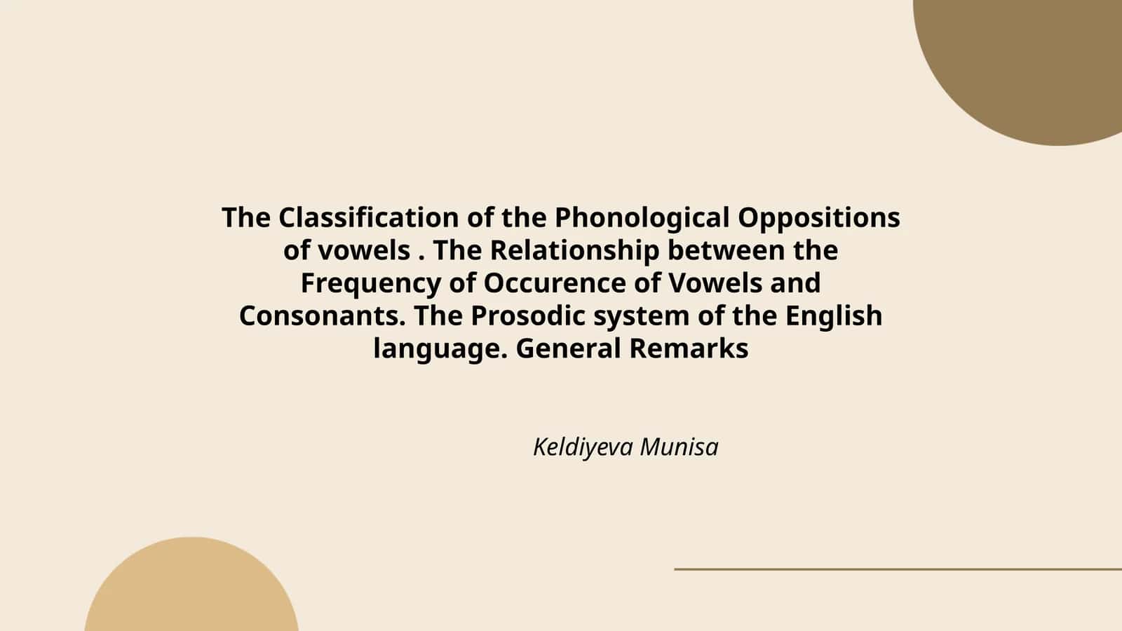 The Classification of the Phonological Oppositions of Vowels 1