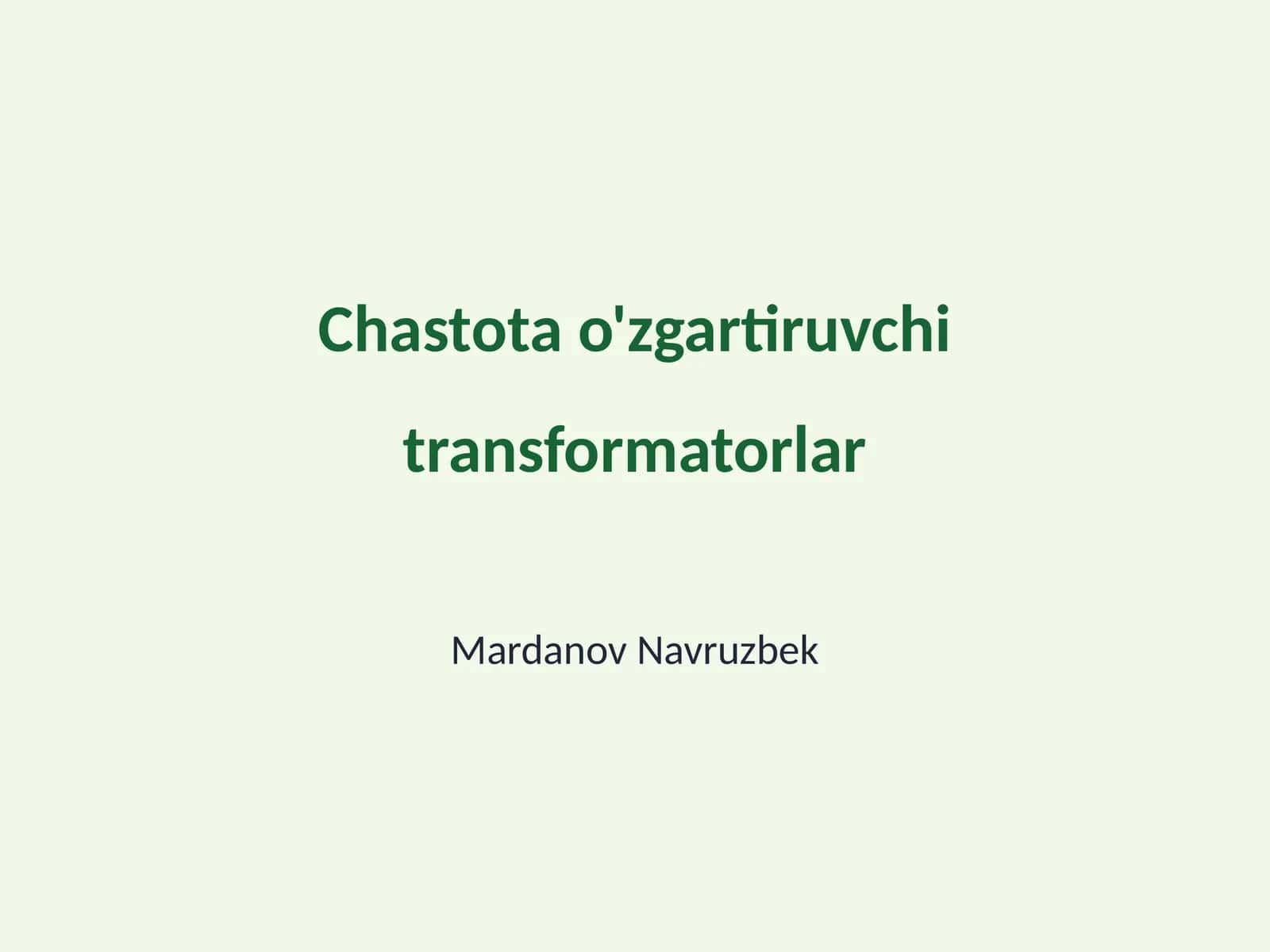 Chastota o'zgartiruvchi transformatorlar 1