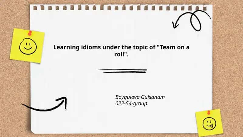 Learning idioms under the topic of "Team on a roll" 1