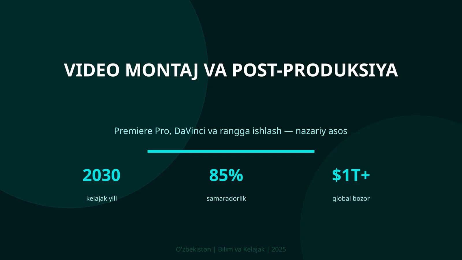 VIDEO MONTAJ VA POST-PRODUKSIYA 1
