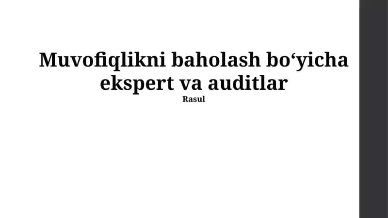 Muvofiqlikni baholash boʻyicha ekspert va auditlar 1