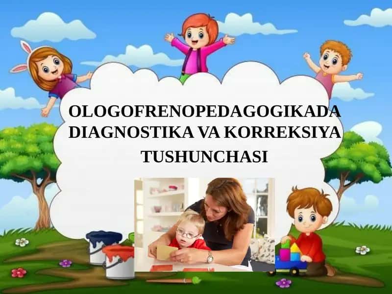 OLOGOFRENOPEDAGOGIKADA DIAGNOSTIKA VA KORREKSIYA 1