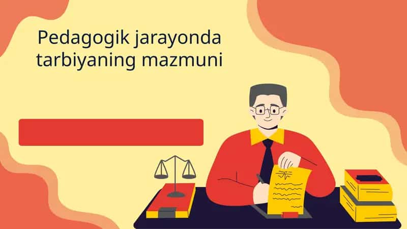 Pedagogik jarayonda tarbiyaning mazmuni 1