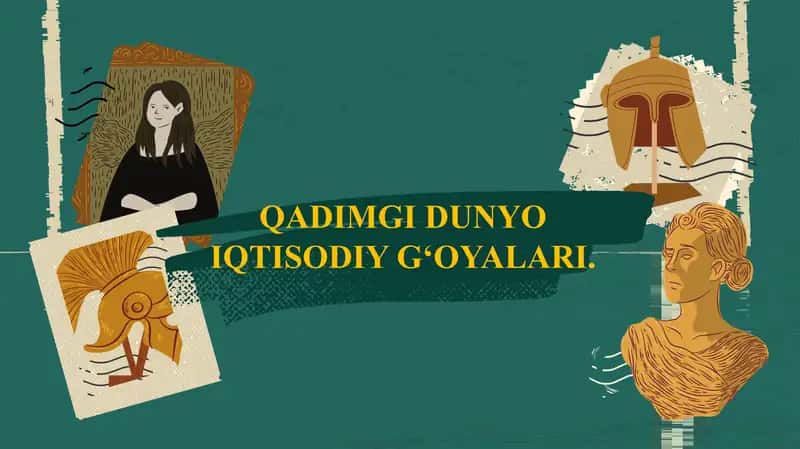 Qadimgi dunyo iqtisodiy g'oyalari. 1