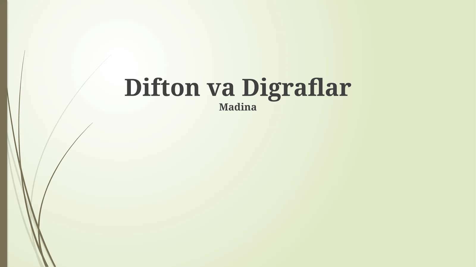 Difton va Digraflar 1
