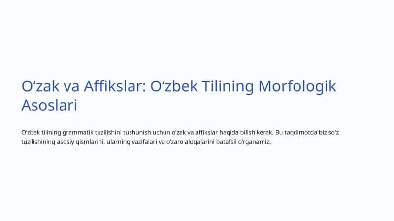 Oʻzak va Affikslar: Oʻzbek Tilining Morfologik Asoslari 1