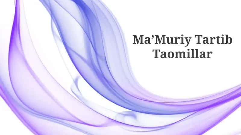 Ma’Muriy Tartib Taomillar 1