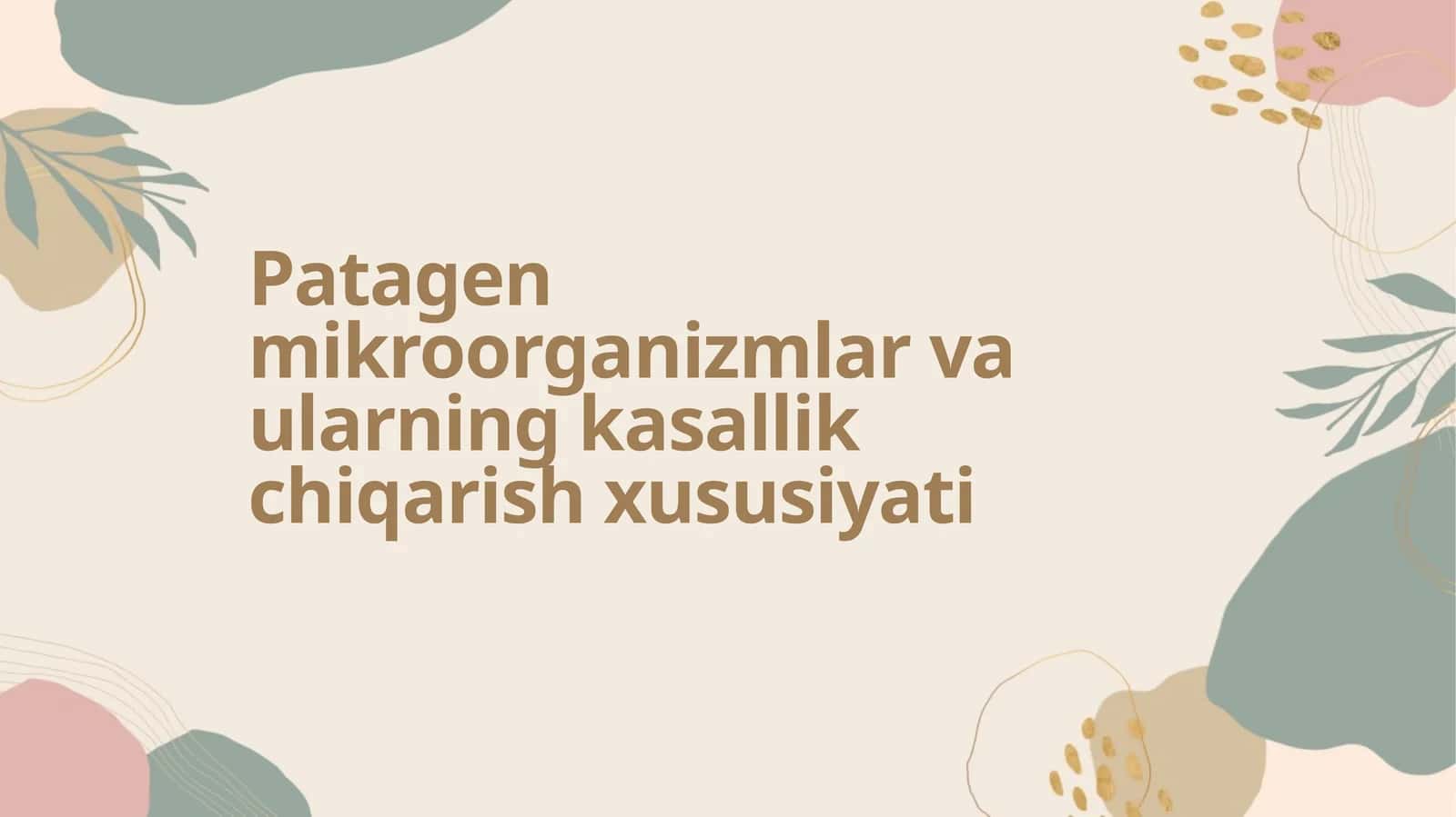 Patagen mikroorganizmlar va ularning kasallik chiqarish xususiyati 1