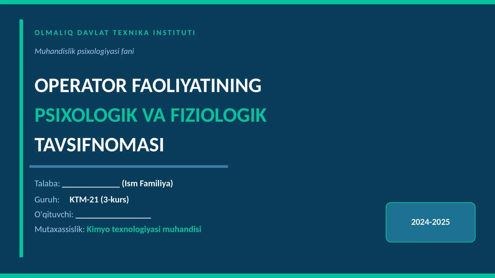 OPERATOR FAOLIYATINING PSIXOLOGIK VA FIZIOLOGIK TAVSIFNOMASI 1