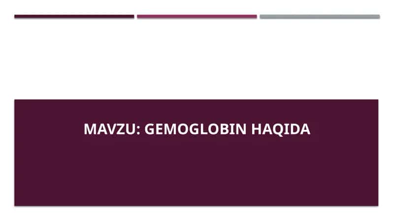 Gemoglobin haqida 1
