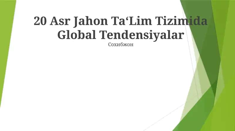 20 Asr Jahon Ta‘Lim Tizimida Global Tendensiyalar 1