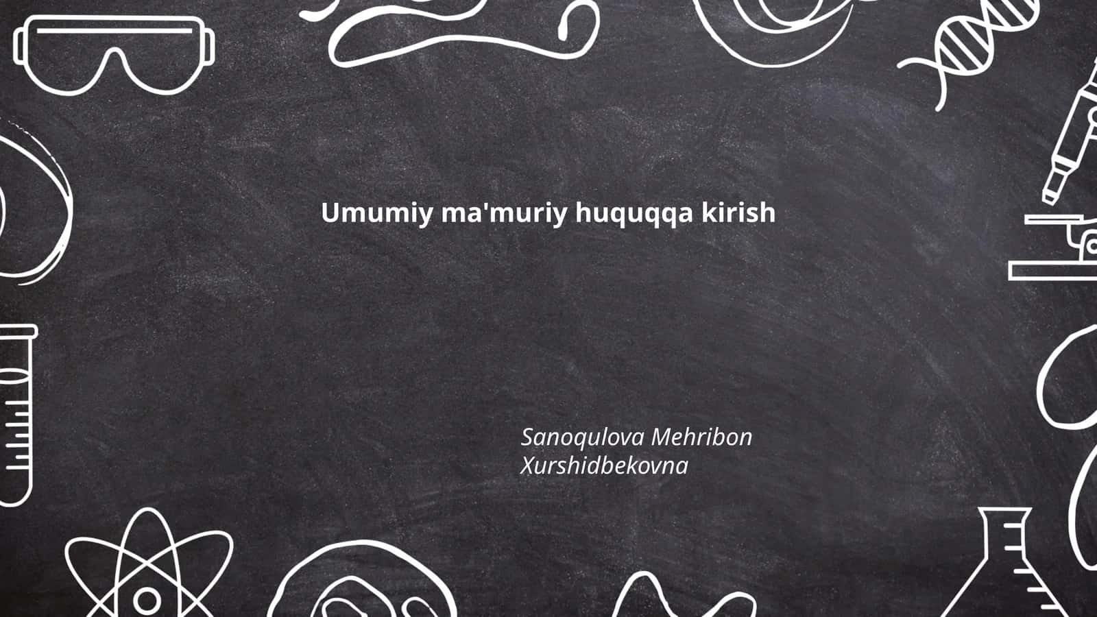Umumiy ma'muriy huquqqa kirish 1