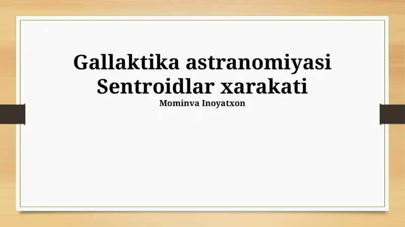 Galaktika astranomiyasi Sentroidlar xarakati 1