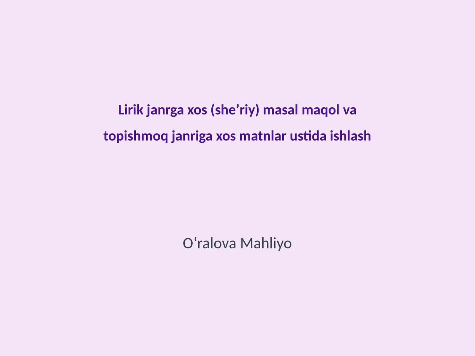Masaljanriga xos matnlar ustida ishlash 1