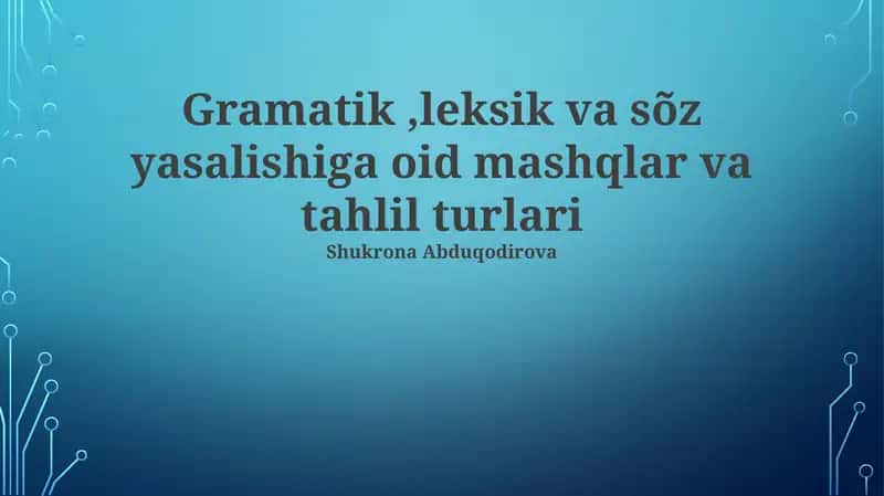 Lug'aviy Mashqlar va Tahlil 1