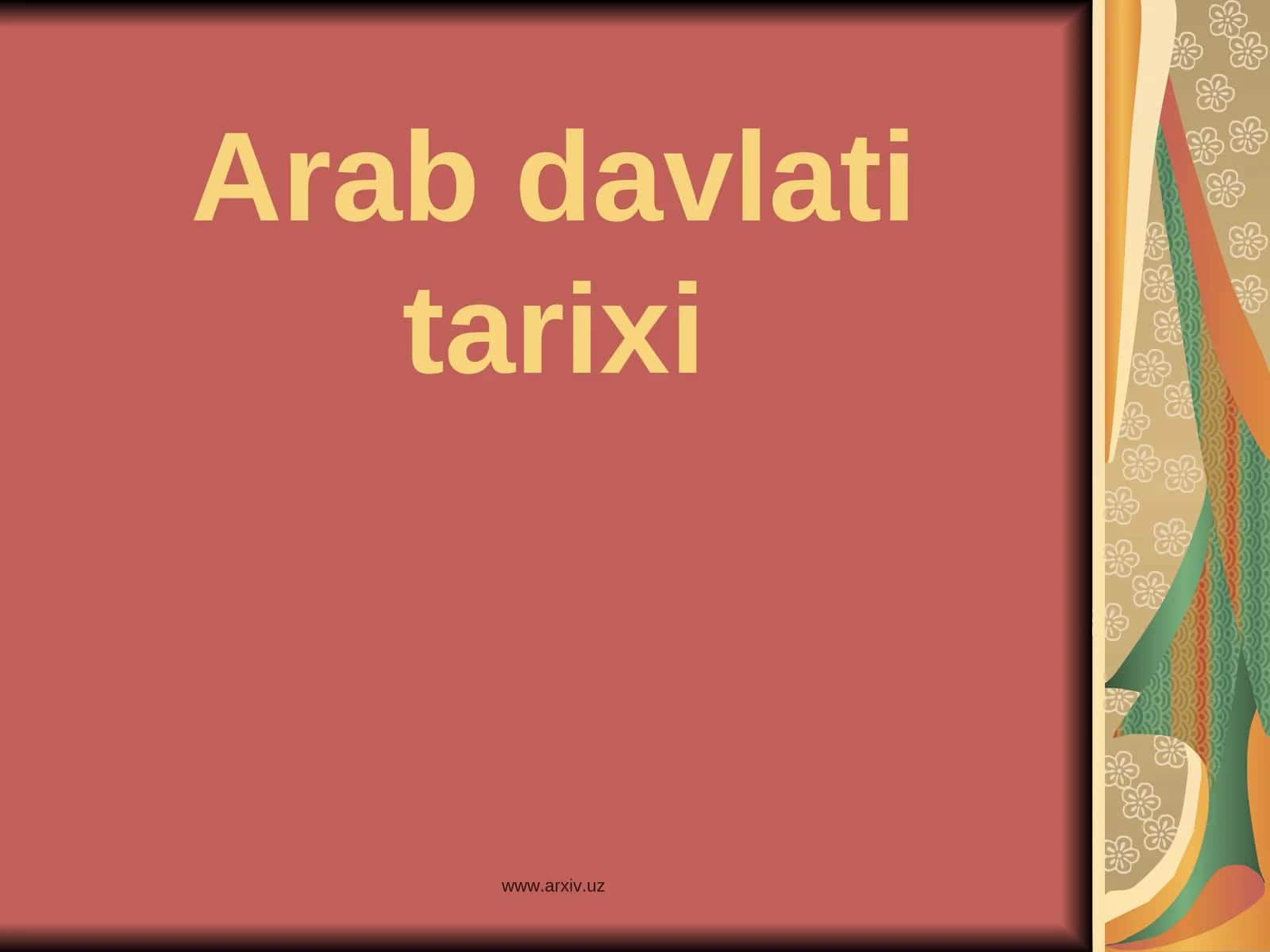 Arab davlati tarixi 1