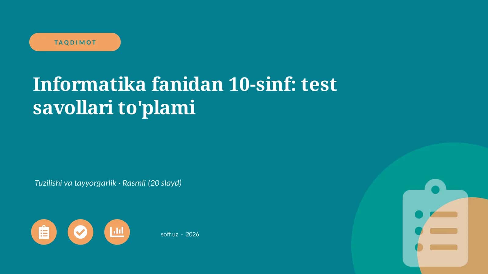 Informatika fanidan 10-sinf: test savollari to'plami 1