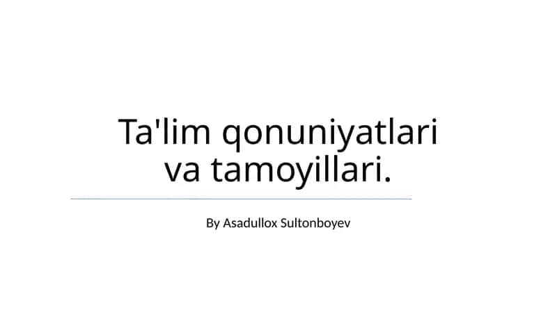 Ta'lim qonuniyatlari va tamoyillari 1