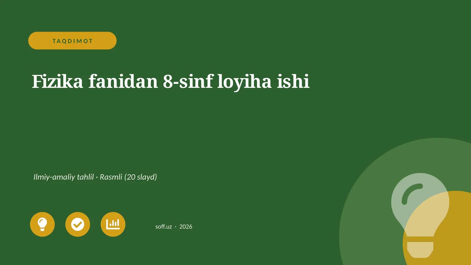 Fizika fanidan 8-sinf loyiha ishi 1