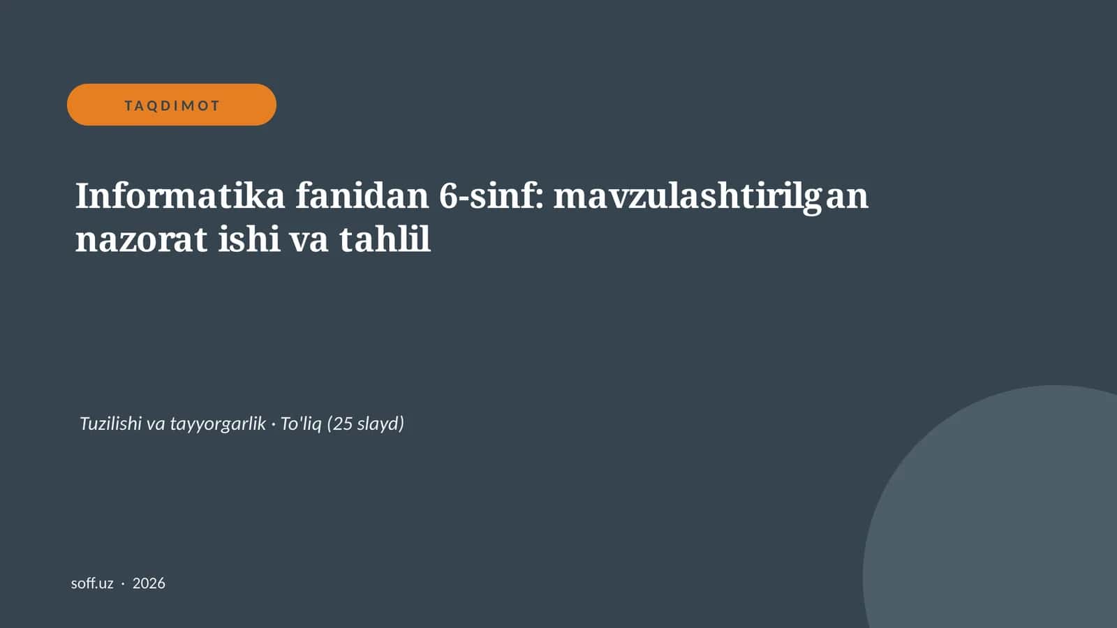 Informatika fanidan 6-sinf: mavzulashtirilgan nazorat ishi va tahlil 1
