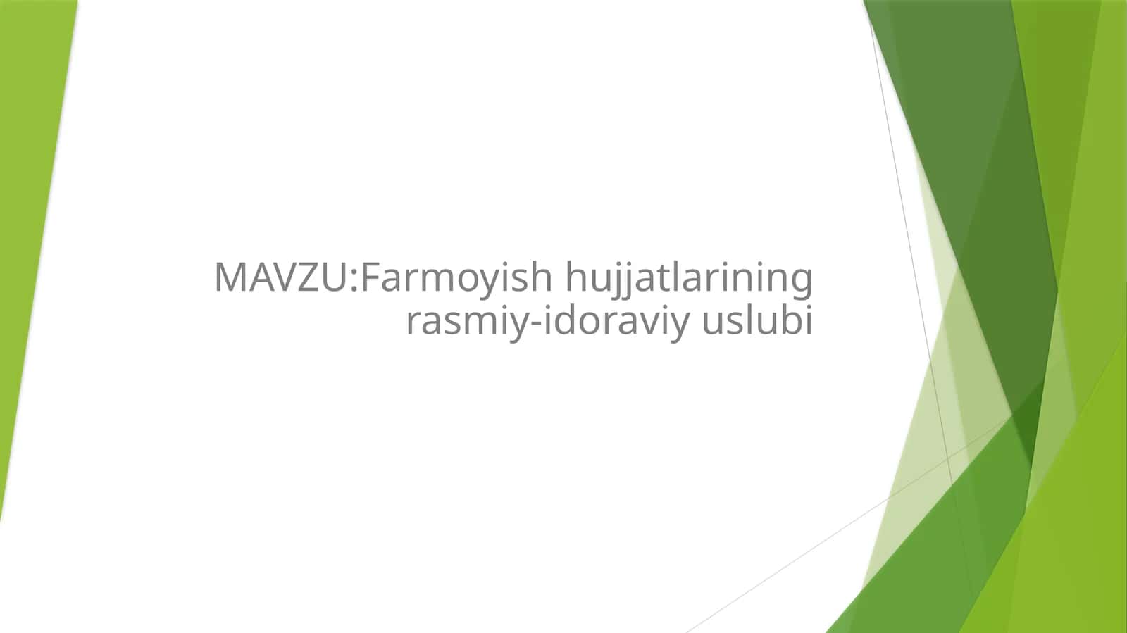 Farmoyish hujjatlarining rasmiy-idoraviy uslubi 1