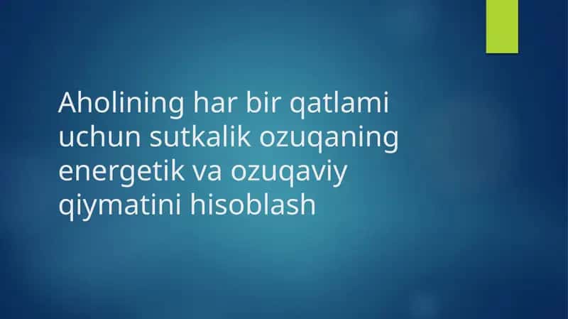 Sutkalik enegiya ehtiyoji va uning hisoblash usuli 1
