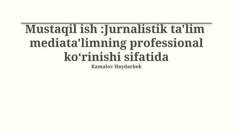 Jurnalistika Ta'limini Mustaqil Ish 1