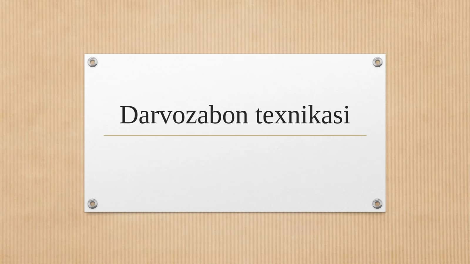 Darvozabon texnikasi 1