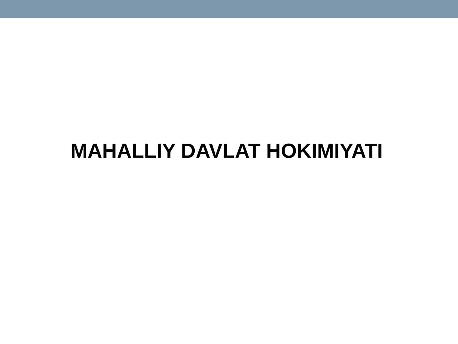 MAHALLIY DAVLAT HOKIMIYATI 1