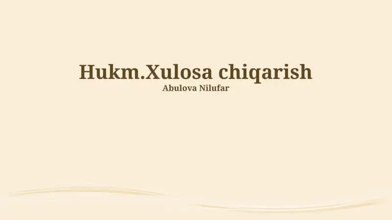 Hukm.Xulosa chiqarish 1