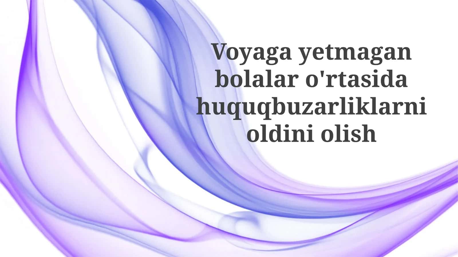 Voyaga yetmaganlar o'rtasida huquqbuzarlikning oldini olish 1
