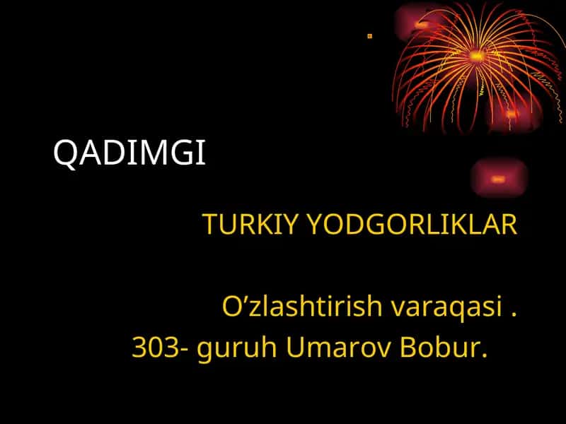 QADIMGI TURKIY YODGORLIKLAR 1